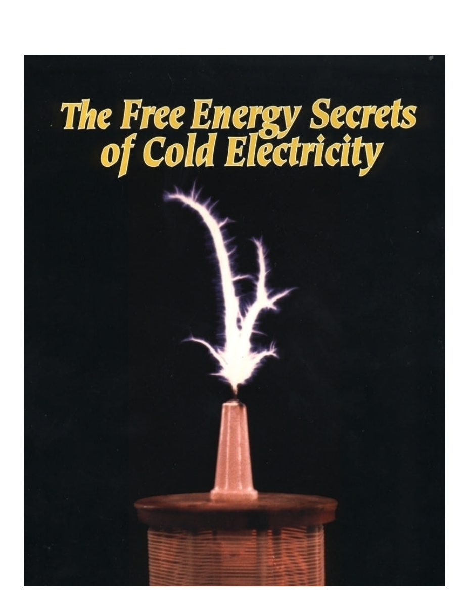 The Free Energy Secrets of Cold Electricity PDF Download