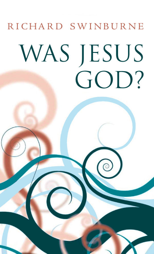 Was Jesus God? PDF Download – Richard Swinburne