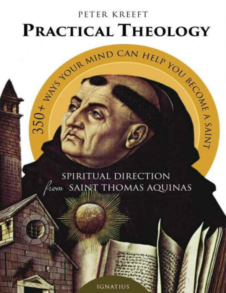 Practical Theology: Spiritual Direction from St Thomas Aquinas PDF Download – Peter Kreeft