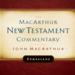 686426cd29faf the macarthur new testament commentary ephesians Kitap Kapağı