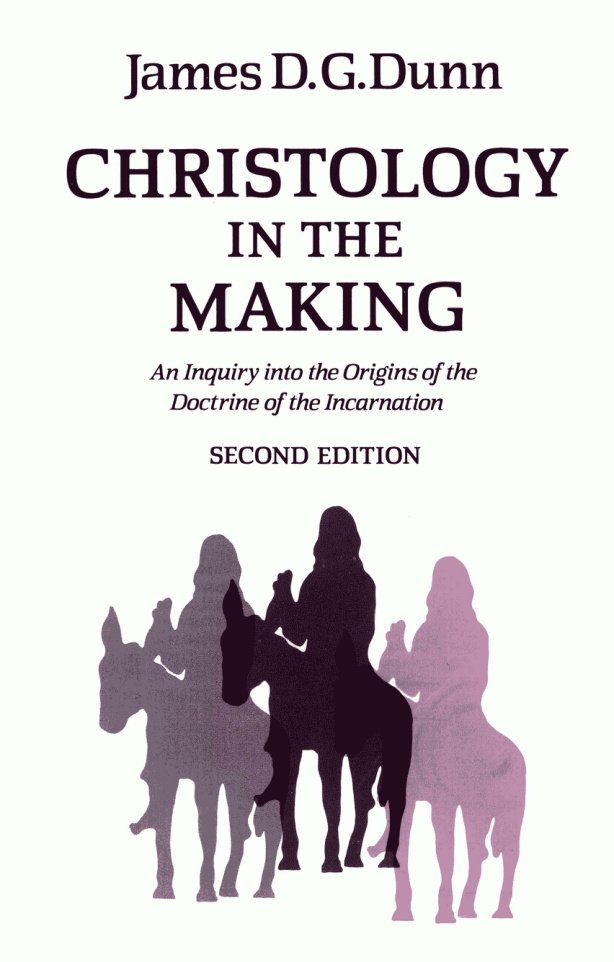 Christology in the Making PDF Download – James D. G. Dunn