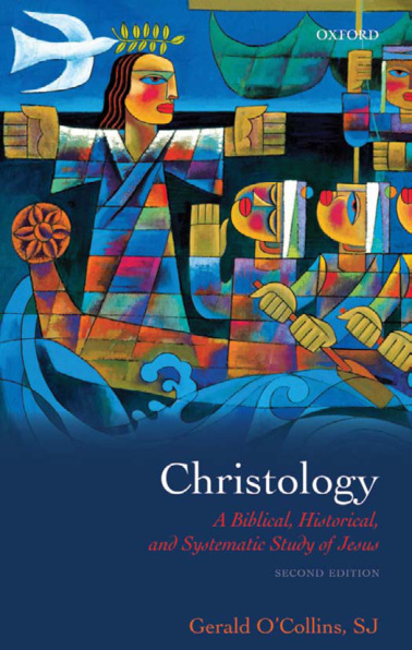 Christology: A Biblical, Historical, and Systematic Study of Jesus PDF Download – Gerald O’Collins