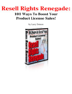 68691897e369a resell rights renegade 101 ways to boost your product license sales Kitap Kapağı