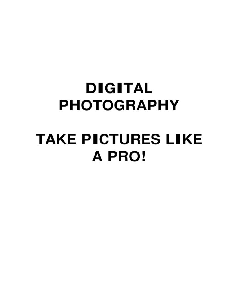 Digital Photography: Take Pictures Like a Pro PDF Download – Unknown Author