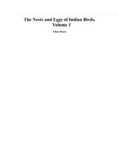 686ba6f6ce958 the nests and eggs of indian birds volume 1 allan hume Kitap Kapağı