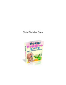 686e68213ccd8 total toddler care how to raise a happy health child Kitap Kapağı