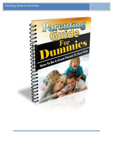 687030a4d0f04 parenting guide for dummies how to be come a good parents for yor child Kitap Kapağı