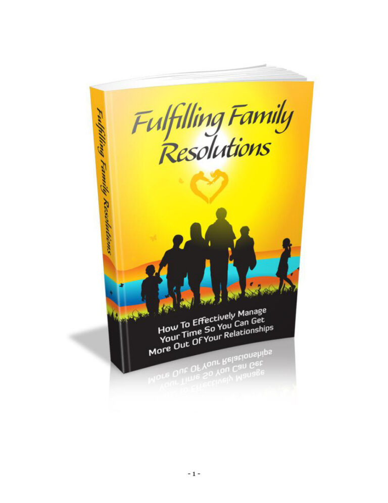 6873add075406 fulfilling family resolutions how to effectively manage your time so you can get more out of your relationships Kitap Kapağı
