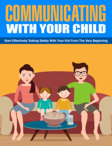 6873b9c4f1580 communicating with your child start effectively talking safety with your kid from the very beginning Kitap Kapağı