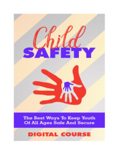 6874ad1d2f26d child safety the best ways to keep youth of all age safe Kitap Kapağı