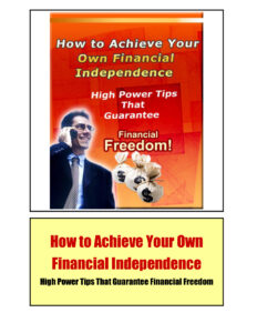 687ce5d18e247 how to achieve your own financial independence high power tips that guarantee financial freedom Kitap Kapağı