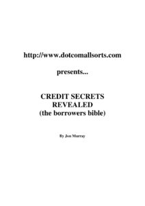 6882490691aed credit secrets revealed the borrowers bible by jon murray Kitap Kapağı