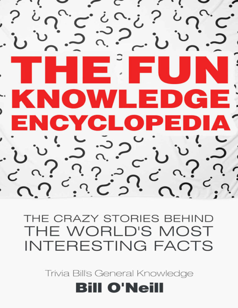 6885c6b8acdf9 the fun knowledge encyclopedia the crazy stories behind the world s most interesting facts trivia bill s general knowledge book 1 bill o neill lak publishing Kitap Kapağı