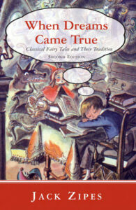 68863b339bc7c when dreams came true classical fairy tales and their tradition second edition Kitap Kapağı