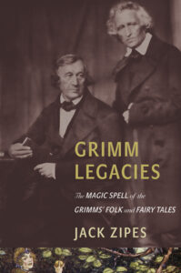 688725dd37097 grimm legacies the magic spell of the grimms folk and fairy tales Kitap Kapağı