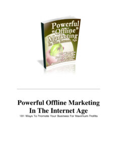 6889acf6753a6 powerful offline marketing in the internet age 101 ways to promote your business for maximum profits Kitap Kapağı