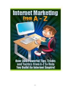 688a87c6aa2c9 internet marketing from a z over 300 tips tricks and tactics from a to z to help you build an internet empire Kitap Kapağı