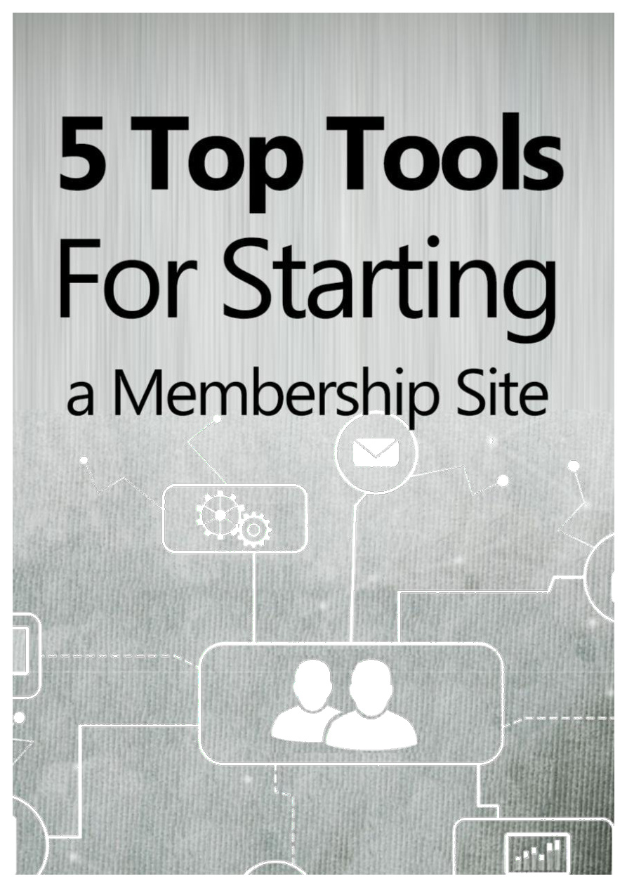 5 Top Tools for Starting a Membership Site PDF Download