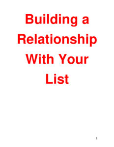 688cc48b6a7ea building a relationship with your list how to build stronger bonds instill stronger credibility and increase your opt in list response with relative ease Kitap Kapağı