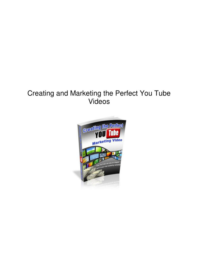 Creating and Marketing the Perfect YouTube Videos PDF Download – Unknown Author