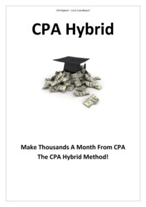 688ef7301eb87 cpa hybrid cash cow report make thousands a month from cpa the cpa hybrid method Kitap Kapağı