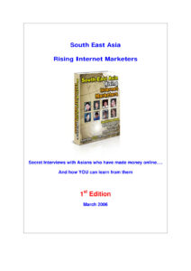 6890b9accceb3 south east asia rising internet marketers secret interviews with asians who have made money online and how you can learn from them Kitap Kapağı
