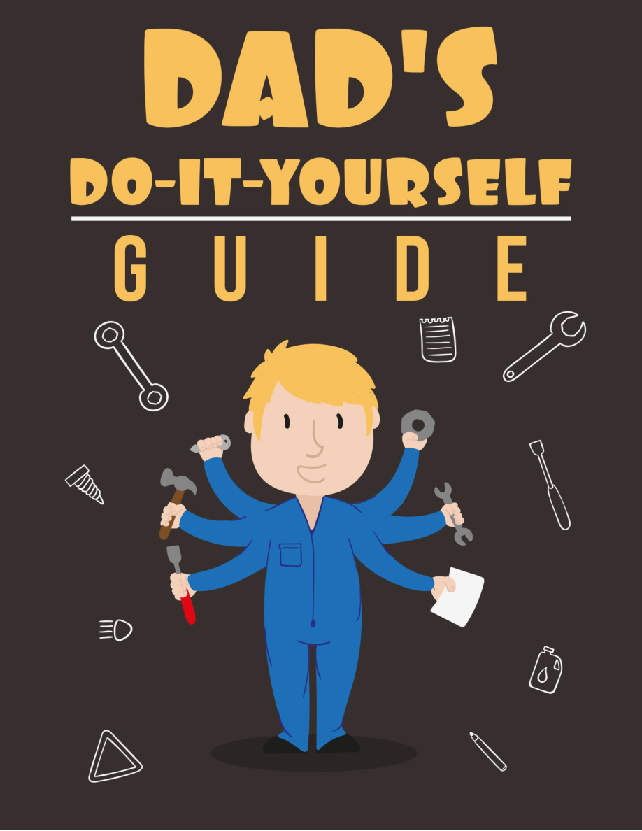 Dad's Do-it-Yourself Guide PDF Download