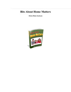 68984a7f0191e bits about home matters helen hunt jackson Kitap Kapağı