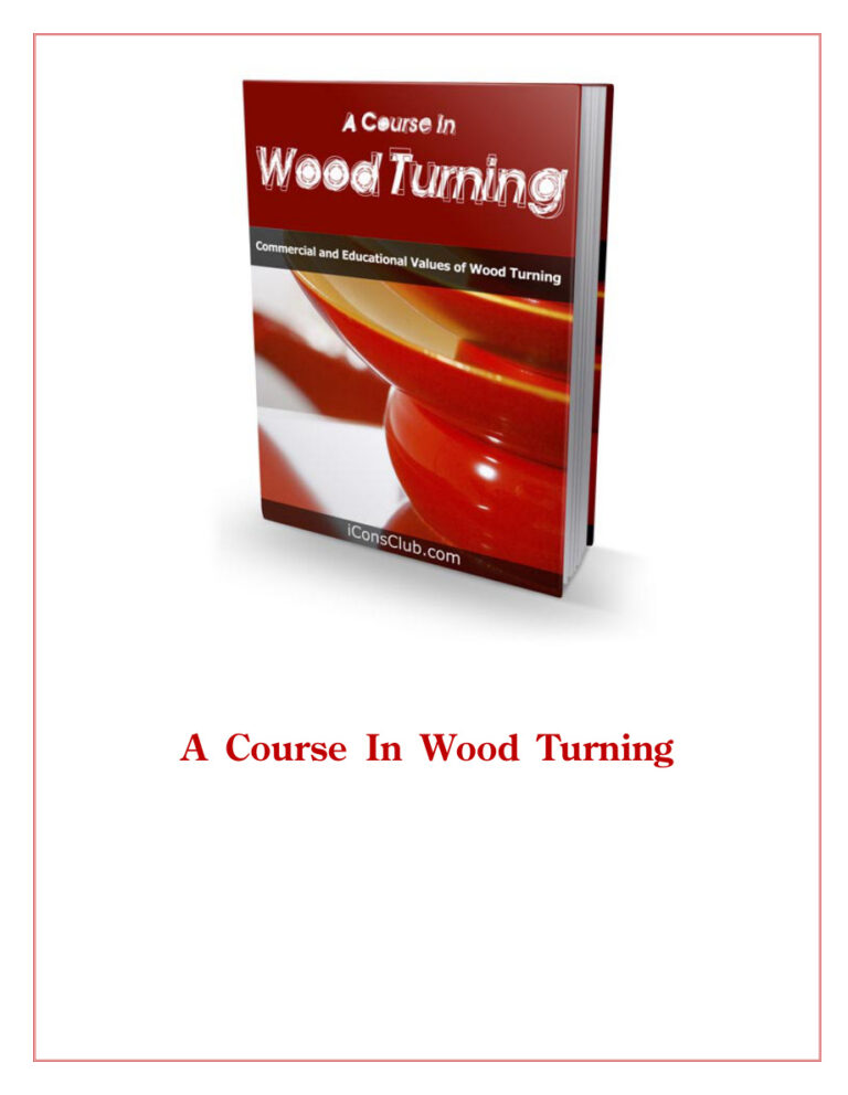 A Course in Wood Turning PDF Download – Unknown Author