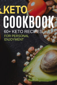 689d88b0ce68f keto cookbook 60 keto recipes for personal enjoyment Kitap Kapağı