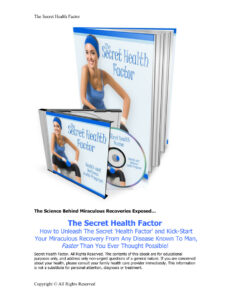 689e00014bdf6 the secret health factor how to unleash the secret health factor and kick start your miraculous recovery from any disease known to man Kitap Kapağı