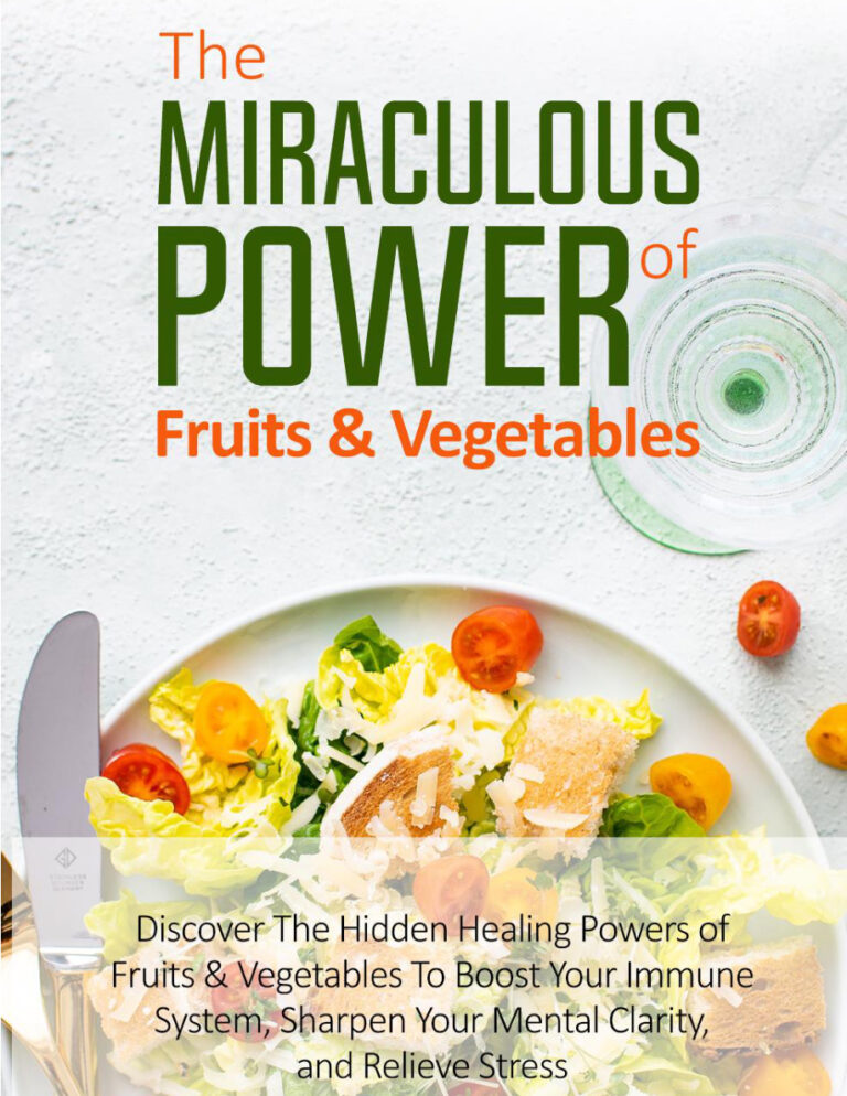 The Miraculous Power of Fruits and Vegetables PDF Download – Unknown Author