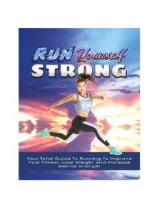689f6d8235d9a run yourself strong your total guide in running to improve your fitness lose weight and increase mental strength Kitap Kapağı