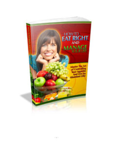68a09e4f61947 how to eat right and manage your life master the at of controlling your appetite and live an abundant life life Kitap Kapağı