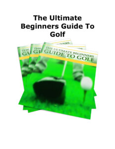68a2c338e33d9 the ultimate beginners guide to golf Kitap Kapağı