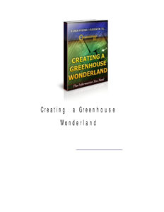 68a3968008896 creating a greenhouse wonderland a user friendly guidebook to creating a greenhouse Kitap Kapağı