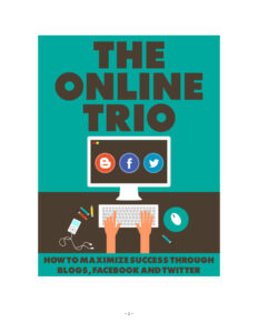 68a708e7f036d the online trio how to maximize success through blogs facebook and twitter Kitap Kapağı