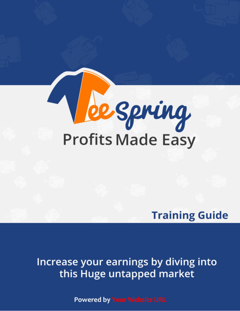Tee Spring Profits Made Easy PDF Download – Unknown Author