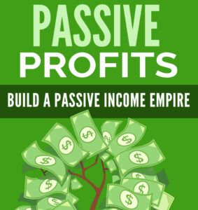 68a9ba81f269c passive profits build a passive income empire Kitap Kapağı