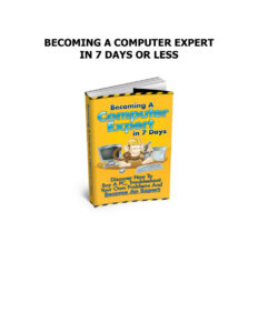 68b42e1b53f0d becoming a computer expert in 7 days discover how to buy a pc troubleshoot your own problem and become an expert Kitap Kapağı