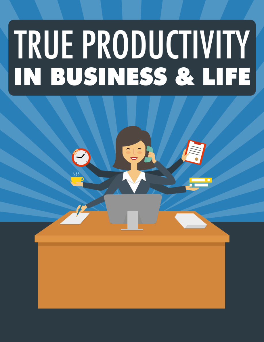 True Productivity in Business and Life PDF Download