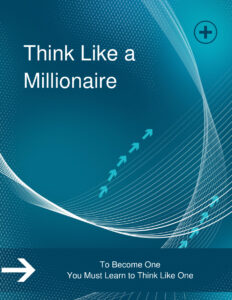 68b5464b497e1 think like a millionaire to become one you must learn to think like one Kitap Kapağı