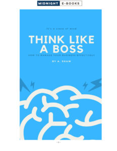 68b5479f01c94 think like a boss develop the right mindset to transition from employee to entrepreneur Kitap Kapağı