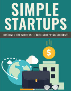 68b5b2e150e98 simple startups discover the secrets to bootstrapping success Kitap Kapağı