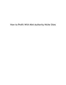 68c78afa15577 profiting from mini authority niche sites how to profit with mini authority niche sites Kitap Kapağı