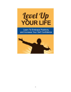 68c80f3587f86 level up your life learn to embrace positivity and increase your self confidence Kitap Kapağı