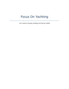 68cd368745e7e focus on yachting your guide to buying renting and sailing yachts Kitap Kapağı