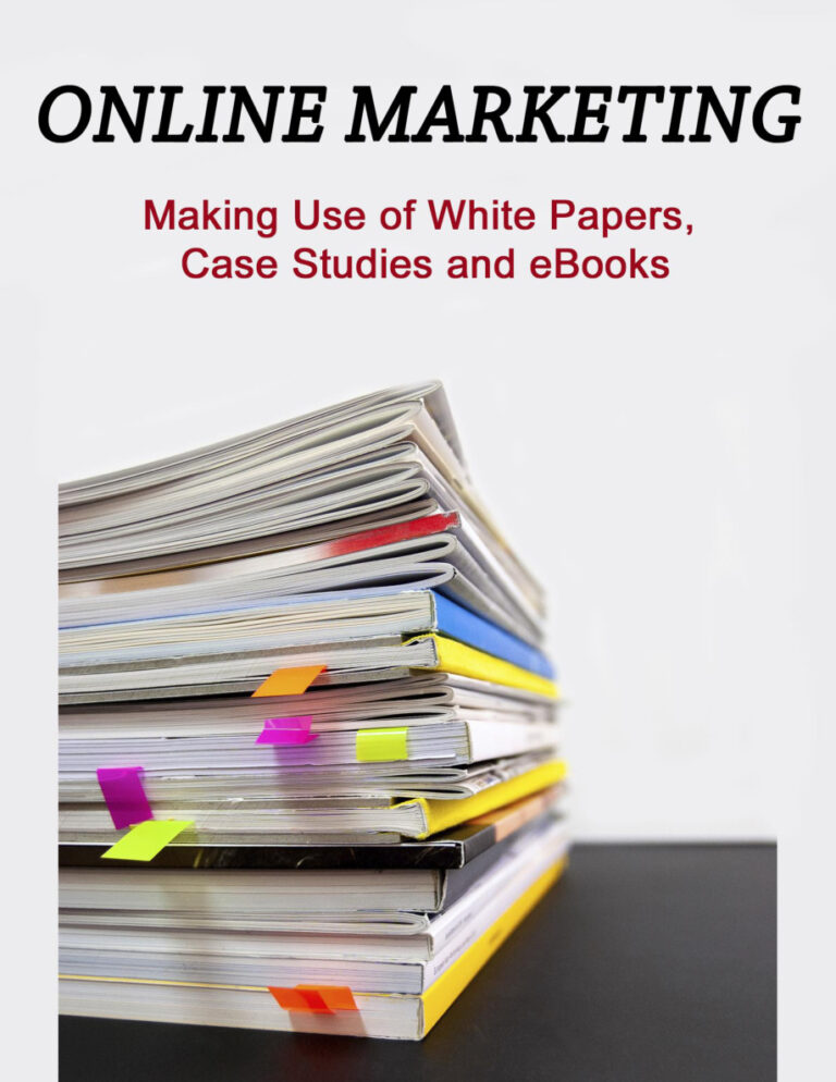 Online Marketing: Making Use of White Papers, Case Studies and E-books PDF Download – Unknown Author