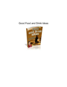 68e0c3225e2ce good food and drink ideas ideas and planning tips for any occasion Kitap Kapağı