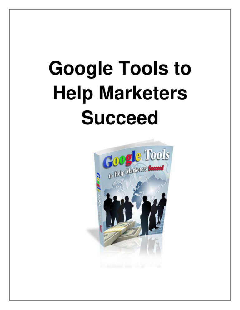 Google Tools to Help Marketers Succeed PDF Download – Unknown Author